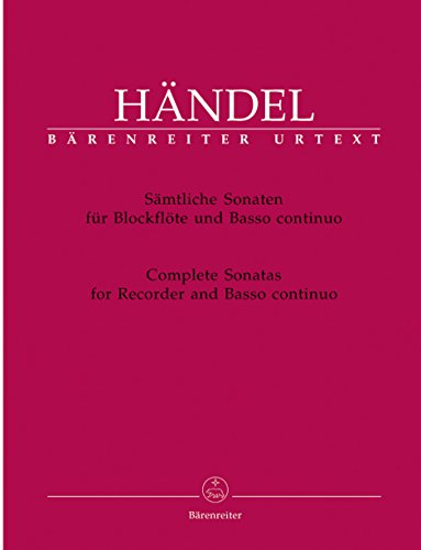 Sämtliche Sonaten für Blockflöte und Basso continuo. Complete Sonatas for Recorder and Basso continuo: Urtext. von Bärenreiter Verlag Kasseler Großauslieferung