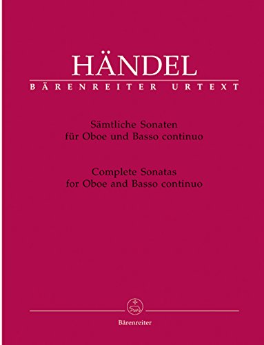 Sämtliche Sonaten für Oboe und Basso continuo. Complete Sonatas for Oboe and Basso continuo von Bärenreiter-Verlag