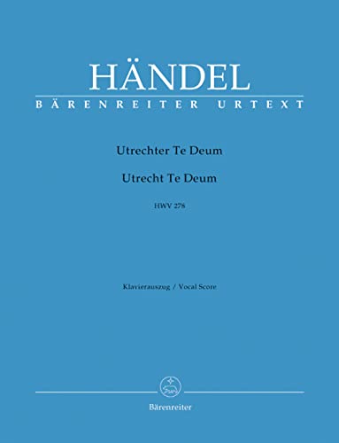 Utrechter Te Deum HWV 278. Klavierauszug