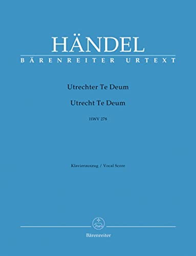 Utrechter Te Deum HWV 278. Klavierauszug