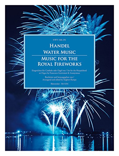 Water Music / Music for the Royal Fireworks HWV 348-351. Eingerichtet für Cembalo/Orgel. Partitur mit Stimmen