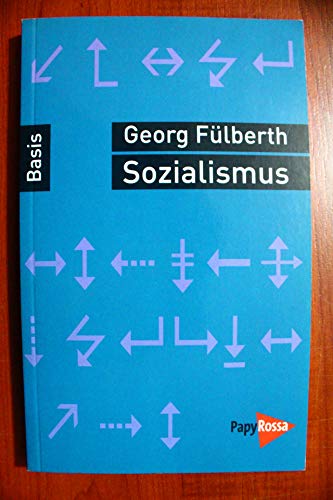 Sozialismus (Basiswissen Politik / Geschichte / Ökonomie) von Papyrossa Verlagsges.