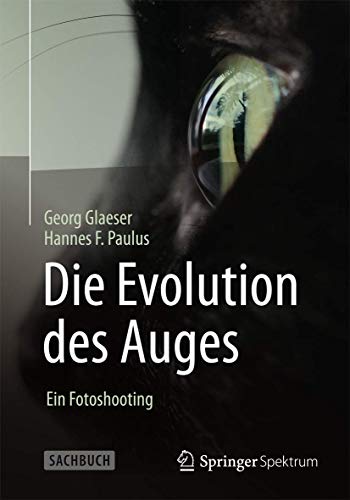 Die Evolution des Auges - Ein Fotoshooting