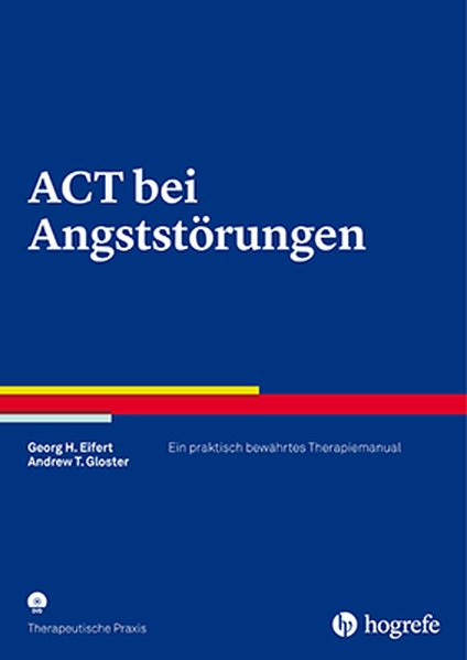 ACT bei Angststörungen von Hogrefe Verlag GmbH + Co.
