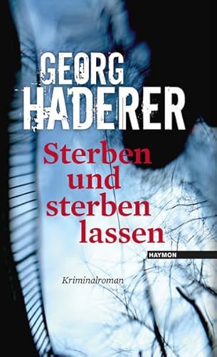 Sterben und sterben lassen: Kriminalroman