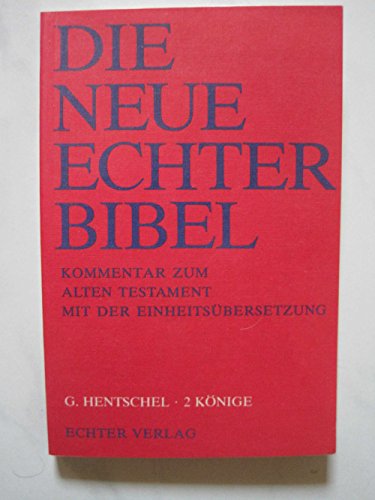 Die Neue Echter-Bibel. Kommentar / Kommentar zum Alten Testament mit Einheitsübersetzung / 2 Könige: LFG 11