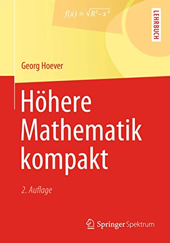 Höhere Mathematik kompakt (Springer-Lehrbuch) von Springer Spektrum