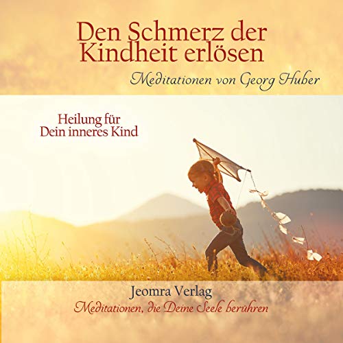 Den Schmerz der Kindheit erlösen: Heilung für dein inneres Kind