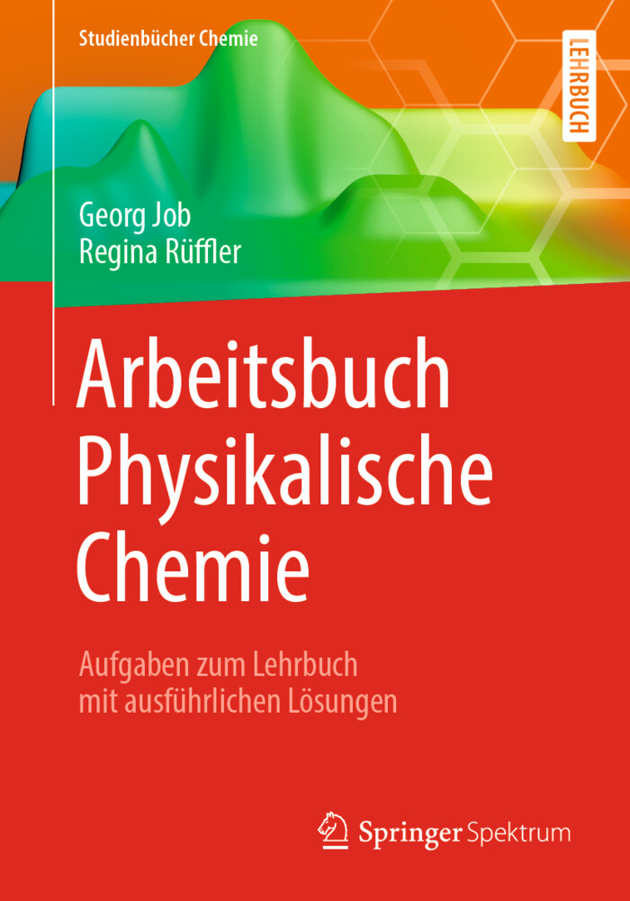 Arbeitsbuch Physikalische Chemie von Springer Fachmedien Wiesbaden