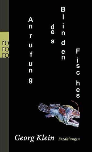 Anrufung des Blinden Fisches