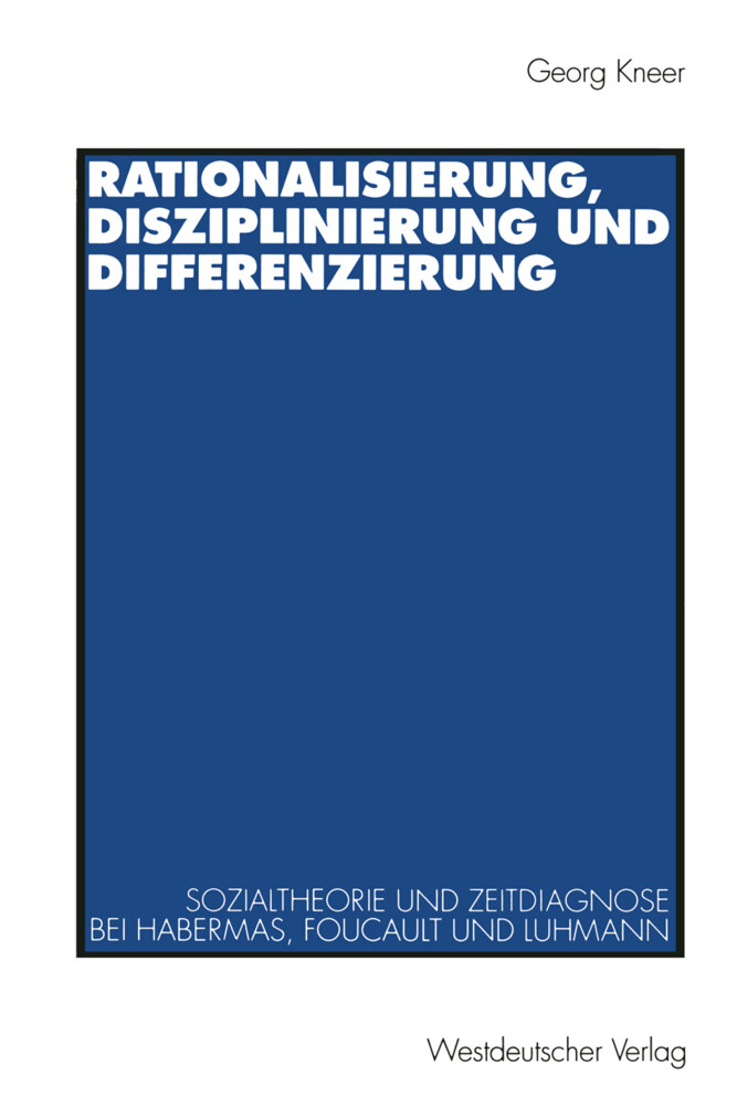 Rationalisierung Disziplinierung und Differenzierung von VS Verlag für Sozialwissenschaften