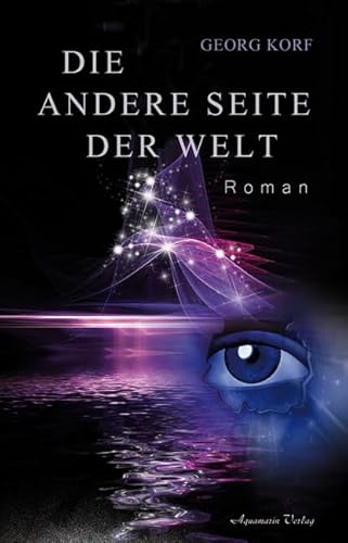 Die andere Seite der Welt: Roman von Aquamarin