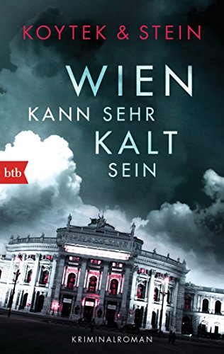 Wien kann sehr kalt sein: Kriminalroman von btb