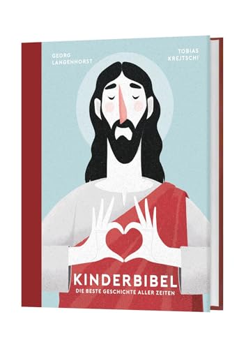 Kinderbibel: Die beste Geschichte aller Zeiten von Katholisches Bibelwerk