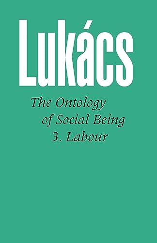 Ontology of Social Being Vol. 3: Labour