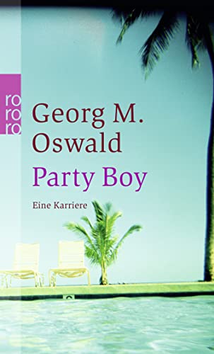 Party Boy: Eine Karriere