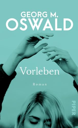 Vorleben: Roman Vorleben: Roman