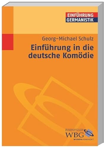 Einführung in die deutsche Komödie (Germanistik kompakt)