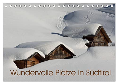 Wundervolle Plätze in Südtirol (Tischkalender 2024 DIN A5 quer), CALVENDO Monatskalender von CALVENDO