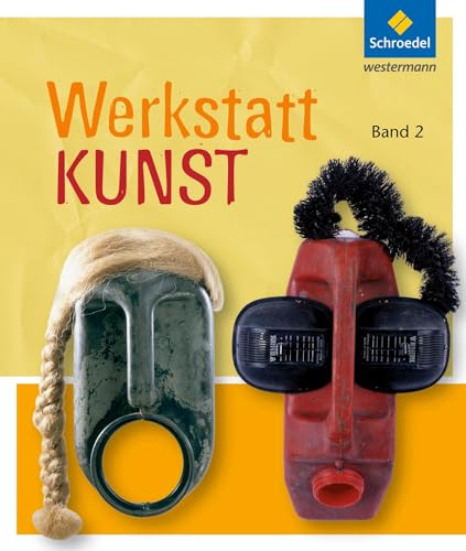 Werkstatt Kunst - Ausgabe 2012: Band 2 Werkstatt Kunst - Ausgabe 2012: Band 2