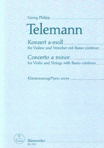 Konzert a-moll - für Violine und Streicher mit Basso continuo / Concerto a minor - for Violin and Strings with Basso continuo Konzert a-moll - für Violine und Streicher mit Basso continuo / Concerto a minor - for Violin and Strings with Basso continuo