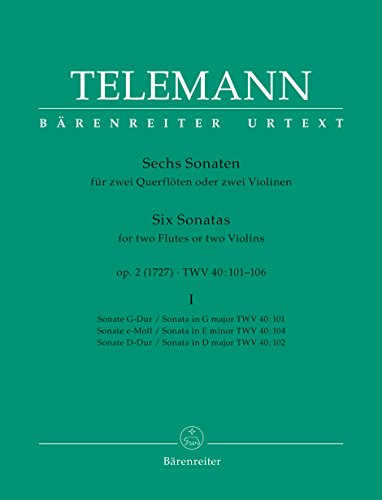 Sechs Sonaten für zwei Querflöten oder zwei Violinen op. 2 TWV 40:101, 102, 104 (Heft I). Spielpartitur, Sammelband, BÄRENREITER URTEXT von Baerenreiter Verlag