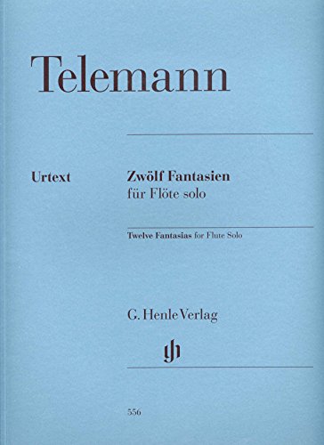 Zwölf Fantasien für Flöte solo TWV 40:2-13: Besetzung: Flöte solo (G. Henle Urtext-Ausgabe)