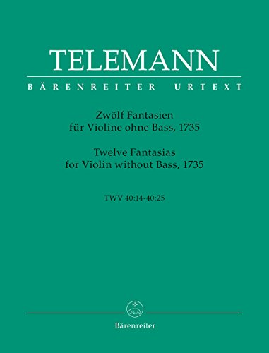 Zwölf Fantasien für Violine ohne Bass TWV 40:14-40:25 (1735). Spielpartitur(en), Urtextausgabe, Sammelband. BÄRENREITER URTEXT von Bärenreiter