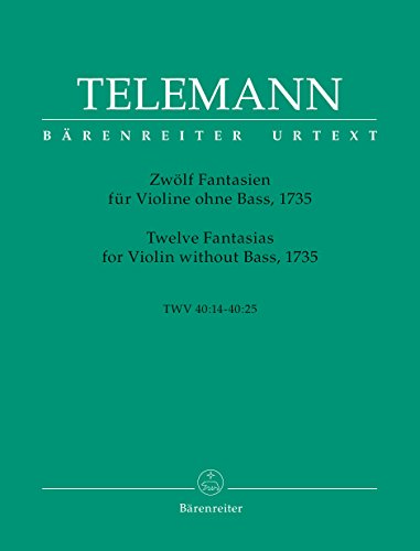 Zwölf Fantasien für Violine ohne Bass TWV 40:14-40:25 (1735). Spielpartitur(en), Urtextausgabe, Sammelband. BÄRENREITER URTEXT
