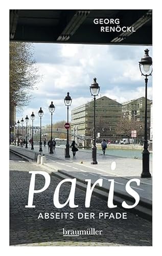 Paris abseits der Pfade (Jumboband): Eine etwas andere Reise durch die Stadt an der Seine