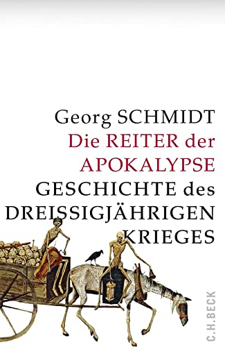 Die Reiter der Apokalypse: Geschichte des Dreißigjährigen Krieges