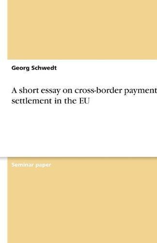 A short essay on cross-border payment and settlement in the EU von Books on Demand