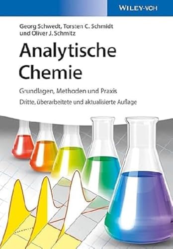 Analytische Chemie: Grundlagen, Methoden und Praxis von Wiley