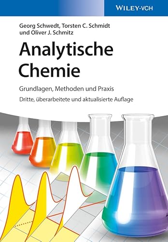 Analytische Chemie: Grundlagen, Methoden und Praxis von Wiley