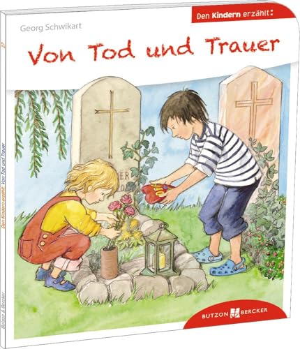 Von Tod und Trauer den Kindern erzählt: Den Kindern erzählt/erklärt 27