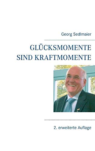 Glücksmomente sind Kraftmomente von Books on Demand