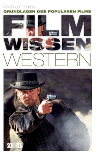 Filmwissen: Western: Grundlagen des populären Films