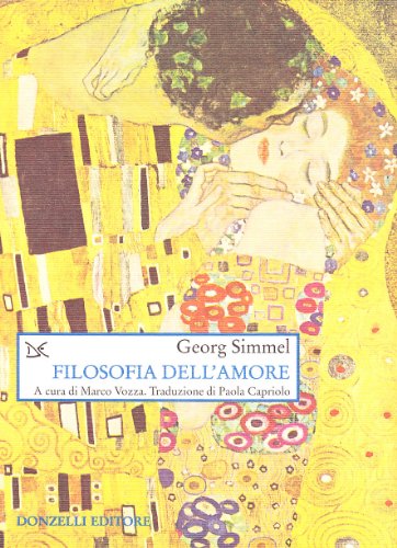 Filosofia dell'amore (Saggi. Scienza e filosofia) Filosofia dell'amore (Saggi. Scienza e filosofia)