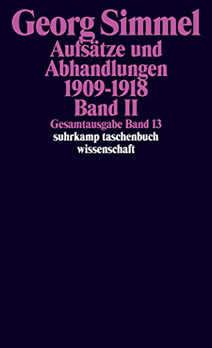 Gesamtausgabe in 24 Bänden: Band 13: Aufsätze und Abhandlungen 1909-1918. Band II (suhrkamp taschenbuch wissenschaft)