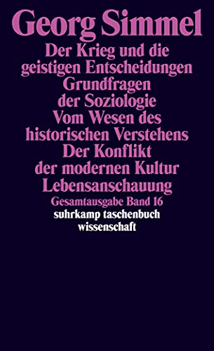 Gesamtausgabe in 24 Bänden: Band 16: Der Krieg und die geistigen Entscheidungen. Grundfragen der Soziologie. Vom Wesen des historischen Verstehens. ... (suhrkamp taschenbuch wissenschaft)