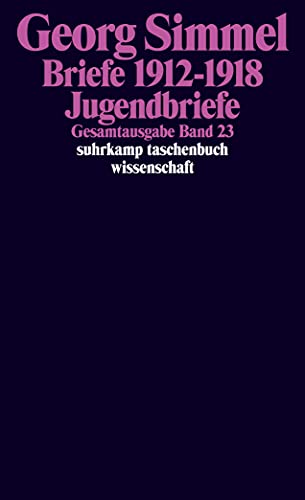 Gesamtausgabe Band 23 - Briefe 1912 - 1918 - Jugendbriefe (suhrkamp taschenbuch wissenschaft) von Suhrkamp Verlag AG