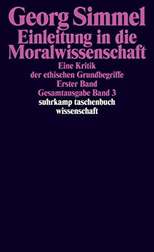 Gesamtausgabe in 24 Bänden: Band 3: Einleitung in die Moralwissenschaft. Eine Kritik der ethischen Grundbegriffe. Erster Band (suhrkamp taschenbuch wissenschaft) von Suhrkamp Verlag AG