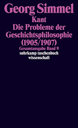 Gesamtausgabe in 24 Bänden: Band 9: Kant. Die Probleme der Geschichtsphilosophie (1905/1907) (suhrkamp taschenbuch wissenschaft) von Suhrkamp Verlag AG