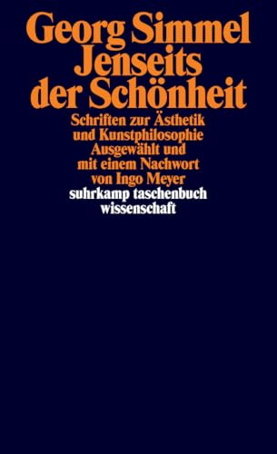 Jenseits der Schönheit: Schriften zur Ästhetik und Kunstphilosophie (suhrkamp taschenbuch wissenschaft)