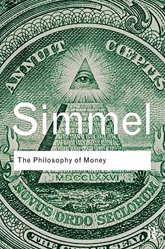 The Philosophy of Money (Routledge Classics) von Routledge