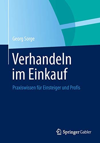 Verhandeln im Einkauf: Praxiswissen für Einsteiger und Profis von Springer