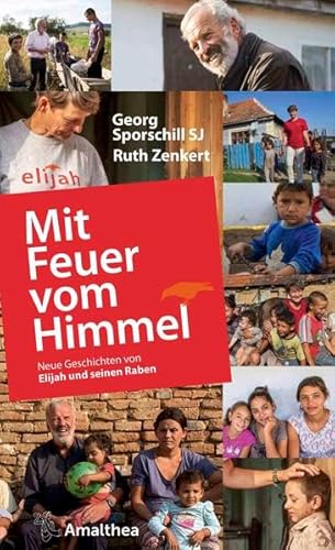 Mit Feuer vom Himmel: Neue Geschichten von Elijah und seinen Raben