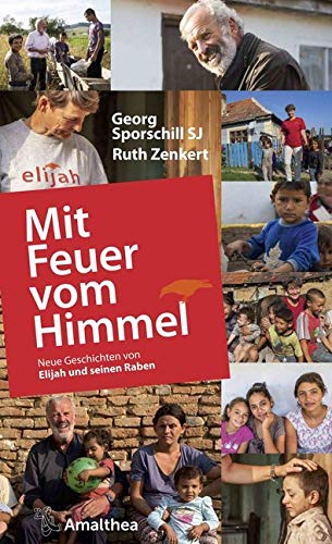 Mit Feuer vom Himmel: Neue Geschichten von Elijah und seinen Raben