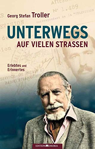 Unterwegs auf vielen Strassen: Erlebtes und Erinnertes von Edition Memoria