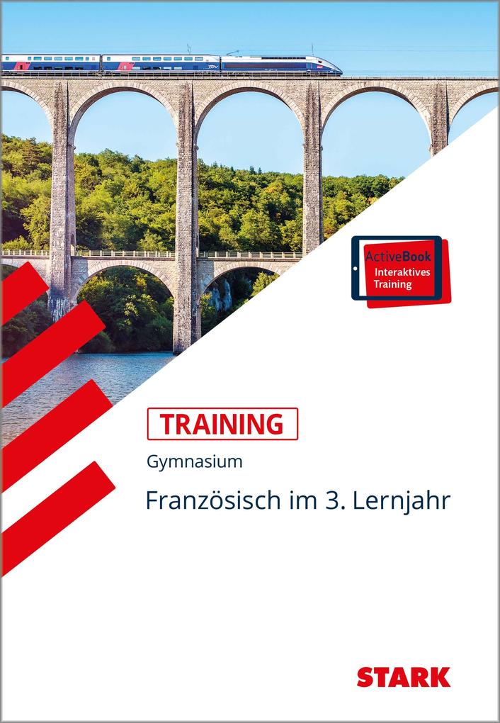STARK Training Gymnasium - Französisch 3. Lernjahr von Stark Verlag GmbH